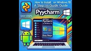 "How to Install PyCharm on Windows 10: A Step-by-Step Guide"