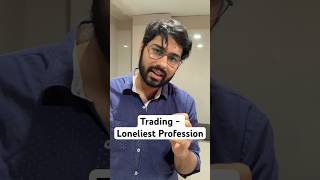 Trading is boring and lonely. It is not a Joyride. #tradinginhindi #indiantrader #intradaytrading