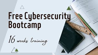 FREE CYBERSECURITY BOOTCAMP | No Experience Required | Apply Now | Cybersecurity for Beginners!