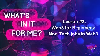 Web3 for Beginners #3 - Jobs in Web3 that aren't just for Tech Bros