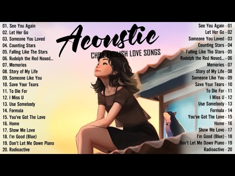 Acoustic Songs 2025 🥂 Best Chill English Acoustic Love Songs Cover 🥂 Soft Chill Acoustic Music 2025