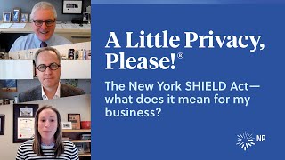 New York SHIELD Act | A Little Privacy, Please! | Nixon Peabody