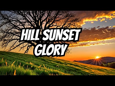 The Hidden Beauty of Hill Sunsets