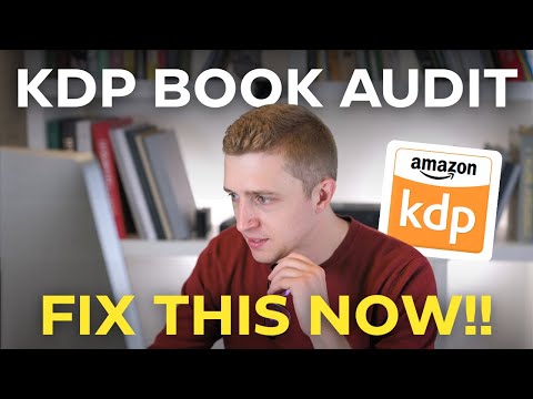 Amazon KDP Book Audit - Fix This NOW!