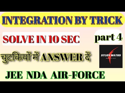 INTEGRATION | INTEGRATION BY TRICK  part 4  | STUDY MATHS
