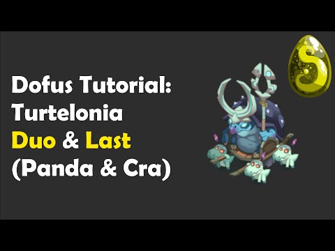 Dofus 2.52 - Turtelonia Duo + Last (Panda and Cra)