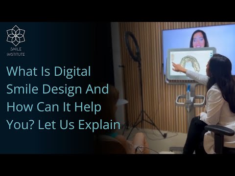 What Is Digital Smile Design And How Can It Help You? Let Us Explain
