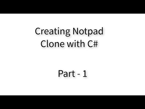 Creating a Notepad clone with C# - Part-1