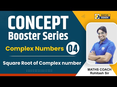 4# Complex Numbers |Square Roots of a Complex Number|IITJEE Maths|NDA Maths|AIRFORCE Maths|CUET|11th