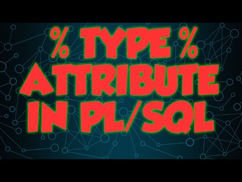 | %type attribute in PL/SQL | how we make dynamic varriable in PL/sql