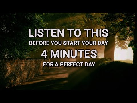LISTEN TO THIS BEFORE YOU START YOUR DAY | 4 Minutes to Change Your Life
