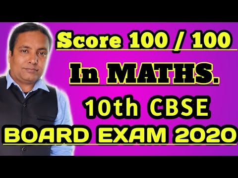 SCORE 100/100 IN MATHS. 10TH CBSE/ICSE BOARD EXAM 2020