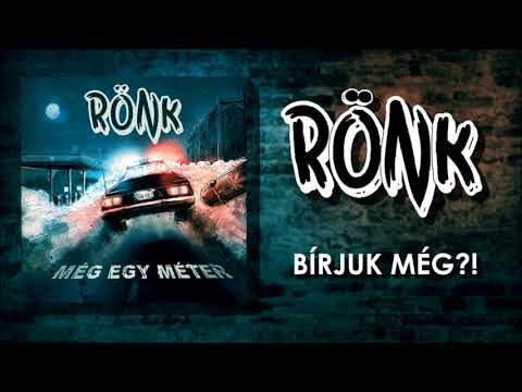 RÖNK - Bírjuk Még?!
