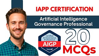 AIGP Certification 2025 | 20 Advanced AI Governance MCQs | IAPP AIGP Practice Test | Exam Prep Guide