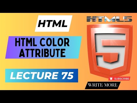 HTML 5 | HTML Lecture 75 | HTML Color Attribute