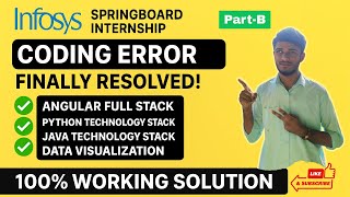 Infosys Springboard Internship – 100% Working Solution for Angular, Python, Java Stack Errors Fixed!
