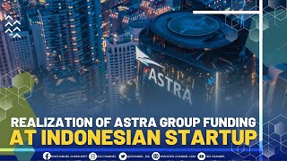 Astra Injected USD 40 Million to Halodoc and Sayurbox