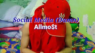 ALLMO$T - Social Media (Damn) Dance Cover