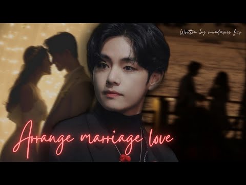when he is your romantic husband//arrange marriage love| kim taehyung oneshot |