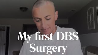 My First DBS Surgery: How It Went and How I’m Feeling