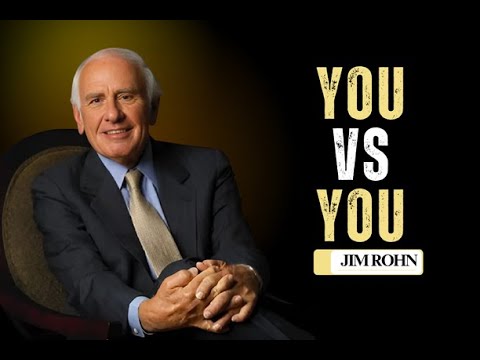 You vs. You: Win the Greatest Battle of Your Life – Inspired by Jim Rohn's Wisdom