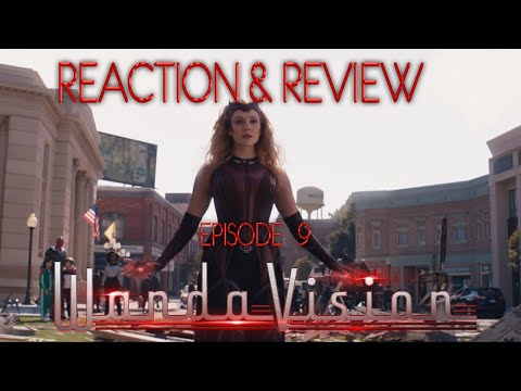 WandaVision Episode 9 Reaction & Review!  WHAT A FINALE!
