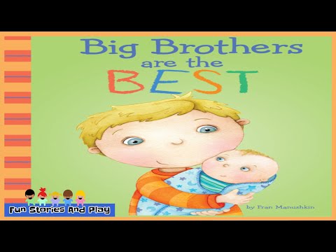BIG BROTHERS ARE THE BEST 🍼👶 - Big brother new baby follow along reading book | Fun Stories Play