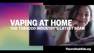 Flavored Tobacco | Vaping at Home (the tobacco industry's latest scam)