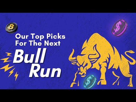 Our Top Picks For The Next Crypto Bull Run