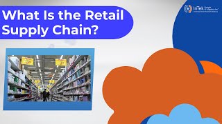 What Is The Retail Supply Chain?