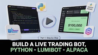 Build a LIVE Algorithmic Trading Bot with Python, Lumibot and Alpaca: A Step-by-Step Guide