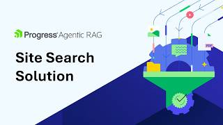 Progress Agentic RAG Site Search Solution