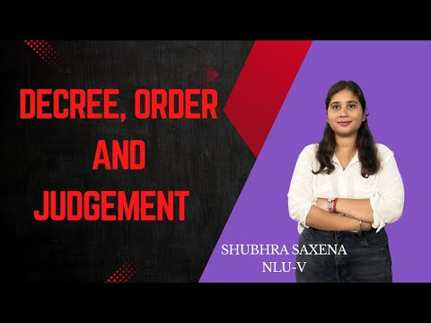 Decree, Order & Judgment | CPC 1908 Explained