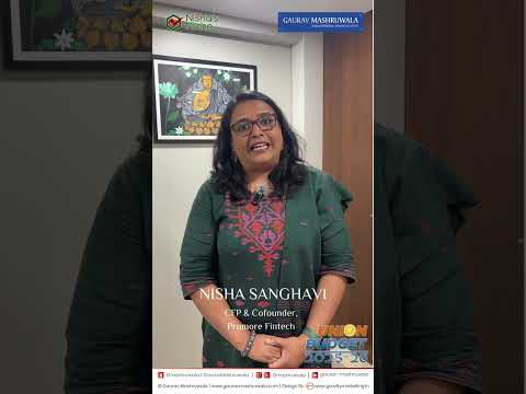 Key Budget Highlights as per Nisha Sanghavi: