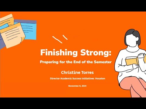 Finishing Strong:  Preparing for the End of the Semester
