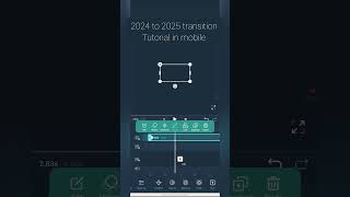 Bye bye 2024 transition tutorial in mobile