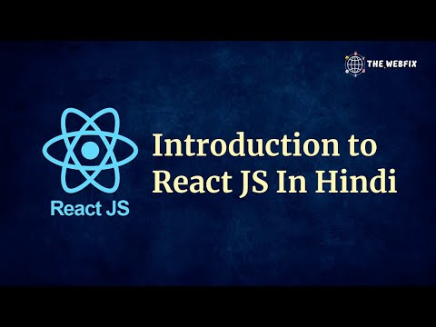 Introduction to React Tutorial in Hindi | The Web fix