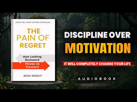 The Pain of Regret: How to Rewire Your Brain and Build Unstoppable Discipline