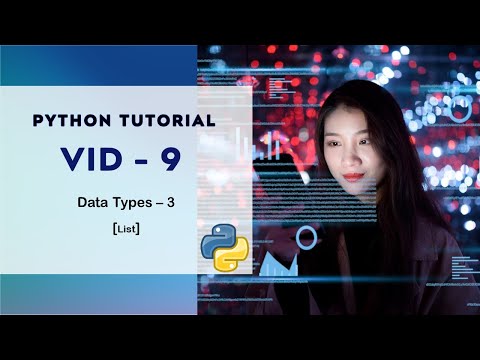 Data Types in python | List data type | Vid - 9 | Python Tutorial