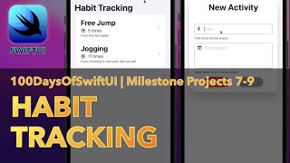 Habit Tracking | 100 Days Of SwiftUI | Day 47 | Milestone Projects 7-9
