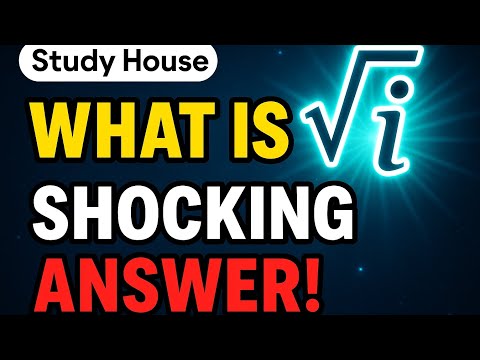 Square Root of i? Here’s the Easiest Way to Solve It!