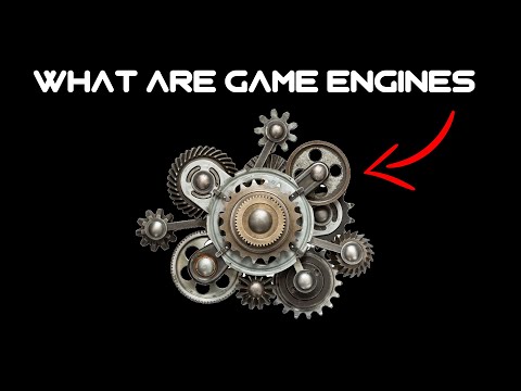 What are Game Engines? Game Engine 101