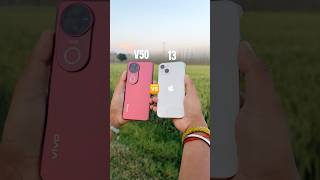 Vivo v50 vs iPhone 13 camera test 🔥