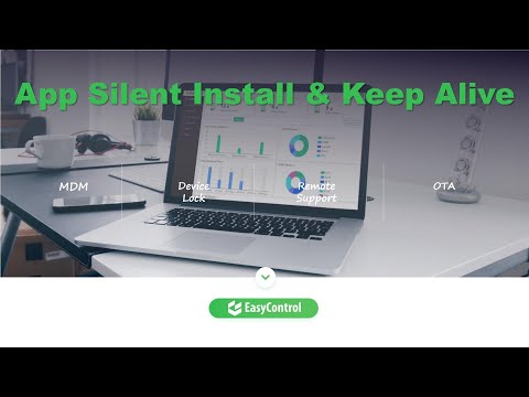 How to Install Apps Silently using EasyControl MDM