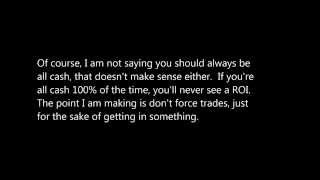 Don't force trades.  One of the most important stock trading rules to follow.