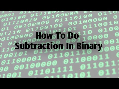 How To Do Subtraction in Binary || Part 2