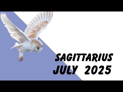 Sagittarius July 2025