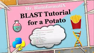 BLAST Tutorial for a Potato 🍟| Biopython Tutorial | Mr. BioinformatiX