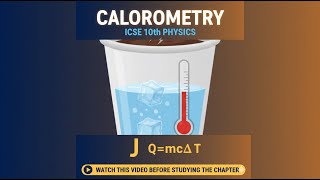 Calorimetry Explained | ICSE Class 10 Physics & Heat Chapter #ICSEPhysics