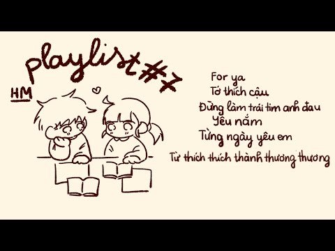 playlist#7 - Thích cậu là bí mật của tôi đấy